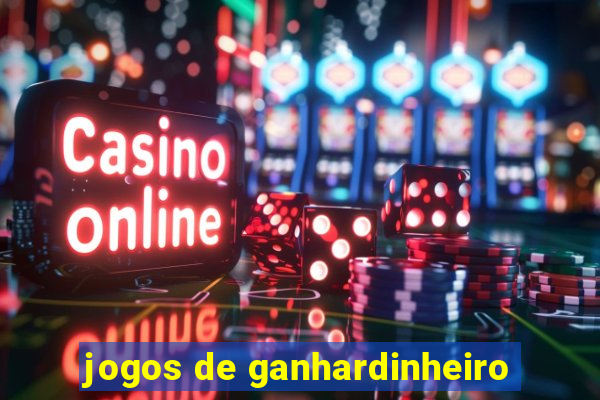 jogos de ganhardinheiro